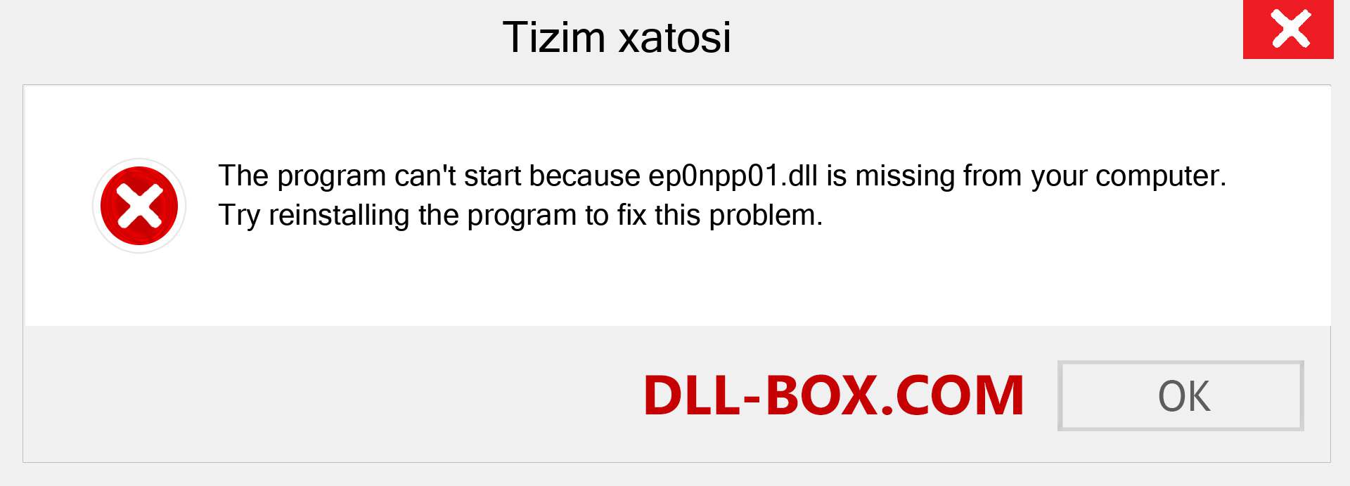 ep0npp01.dll fayli yo'qolganmi?. Windows 7, 8, 10 uchun yuklab olish - Windowsda ep0npp01 dll etishmayotgan xatoni tuzating, rasmlar, rasmlar